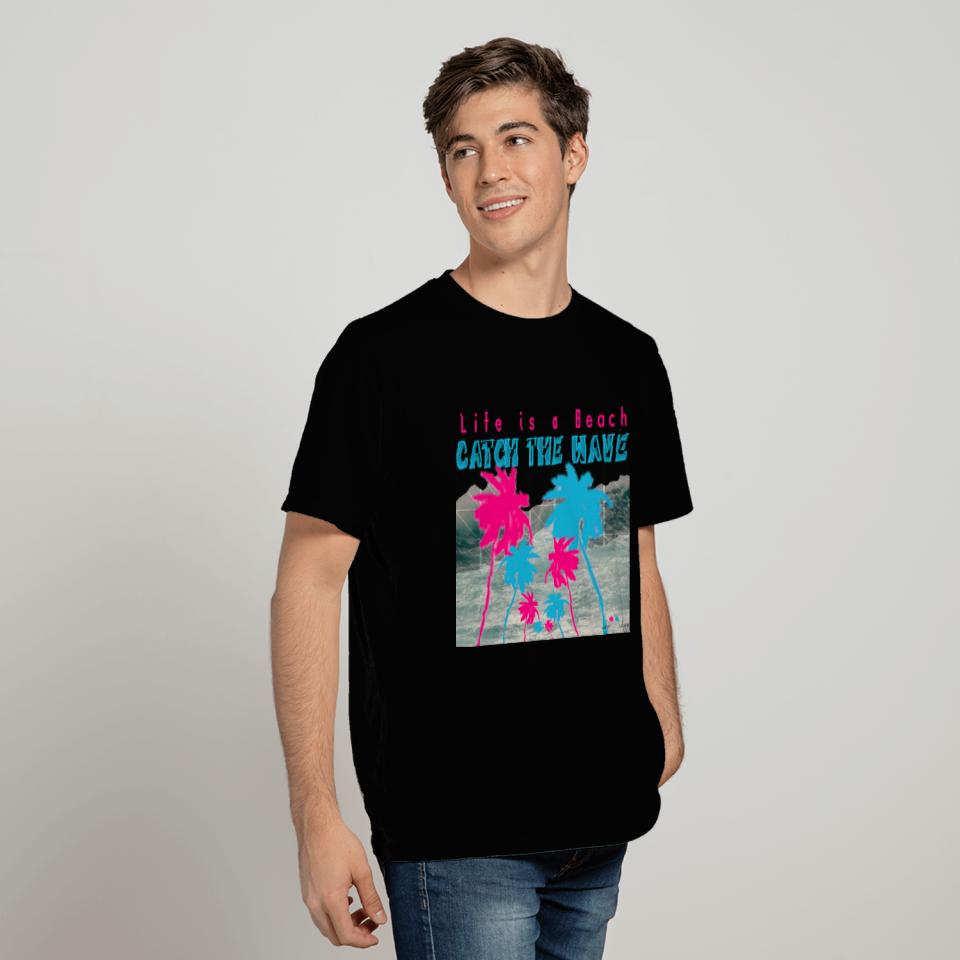 Life's a Beach T Shirts