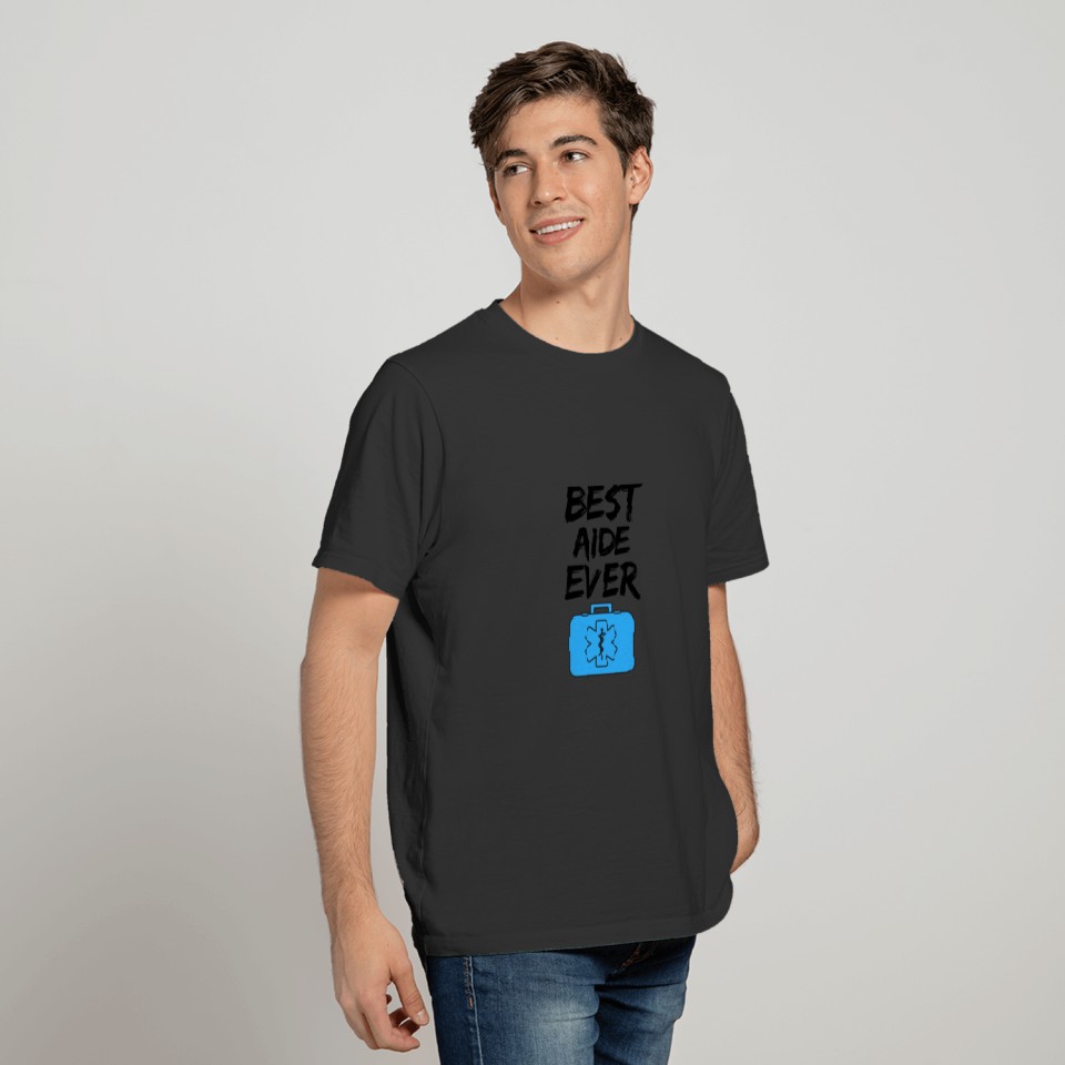 Aide Best Ever Funny Gift Idea T-shirt