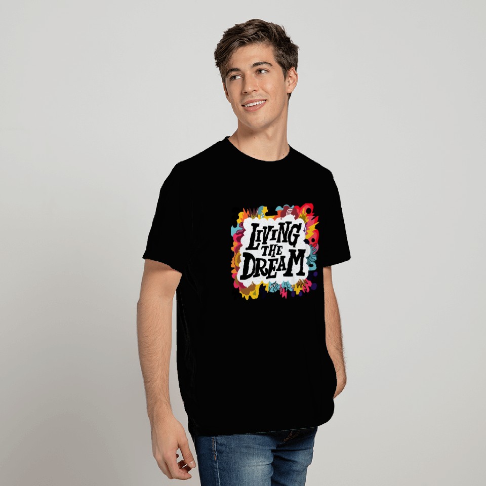 Living The Dream Lettering T Shirts