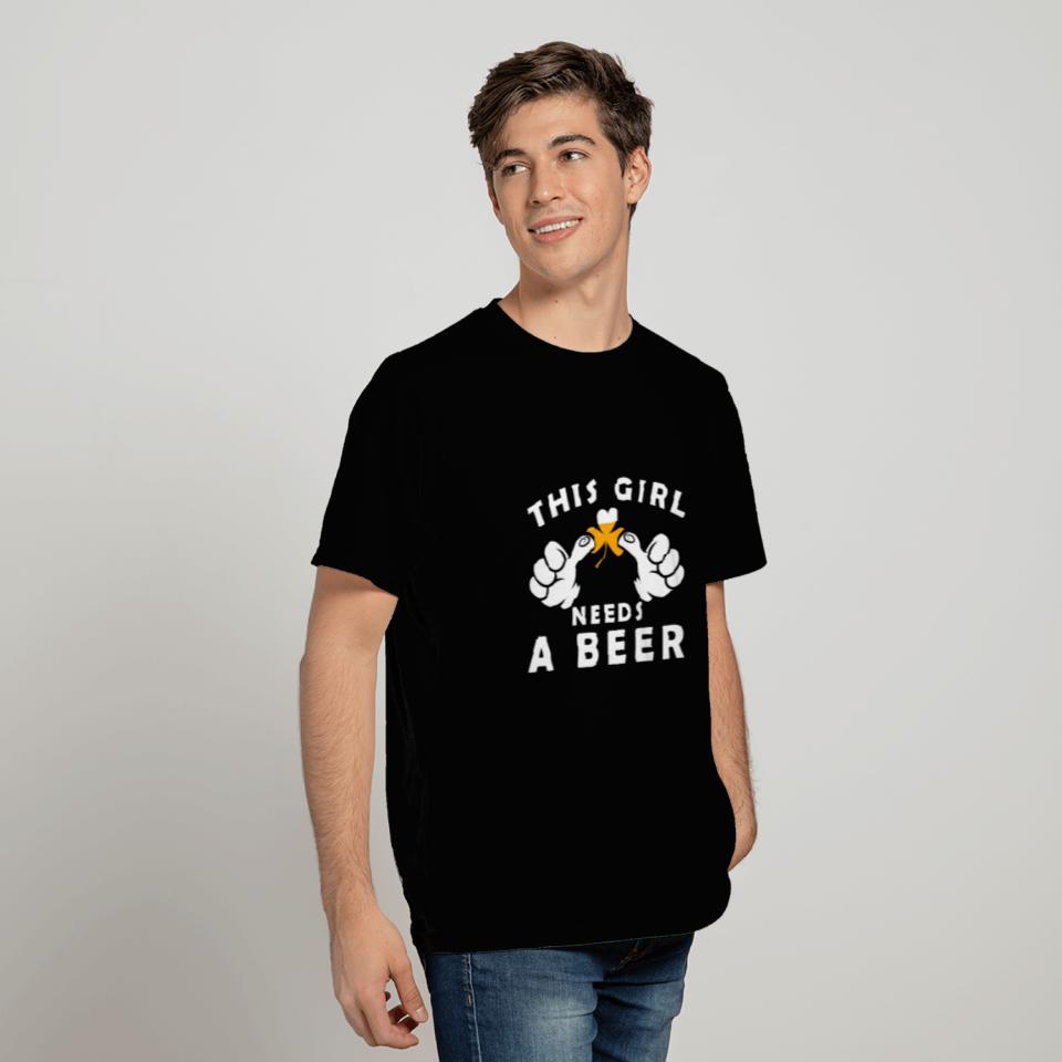 This-Girl Needs A Beer St Patricks Day Green Beer T Shirts