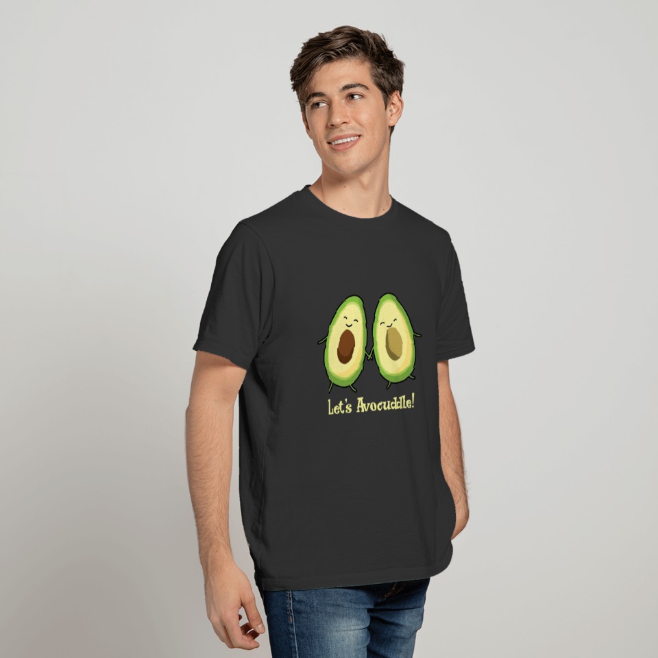 Avocado - Let''s Avocuddle T-shirt
