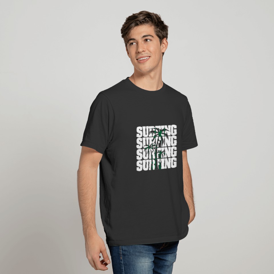 "Surfing life" for both beach and water lovers T-shirt