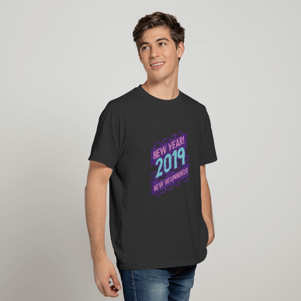 New Year! 2019 New Beginnings Gift Present T-shirt