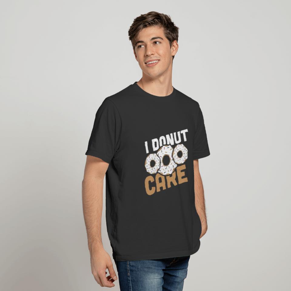 I Donut Care T-shirt