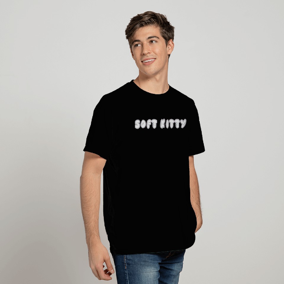 Soft Kitty is a song to help you when you are sick T Shirts