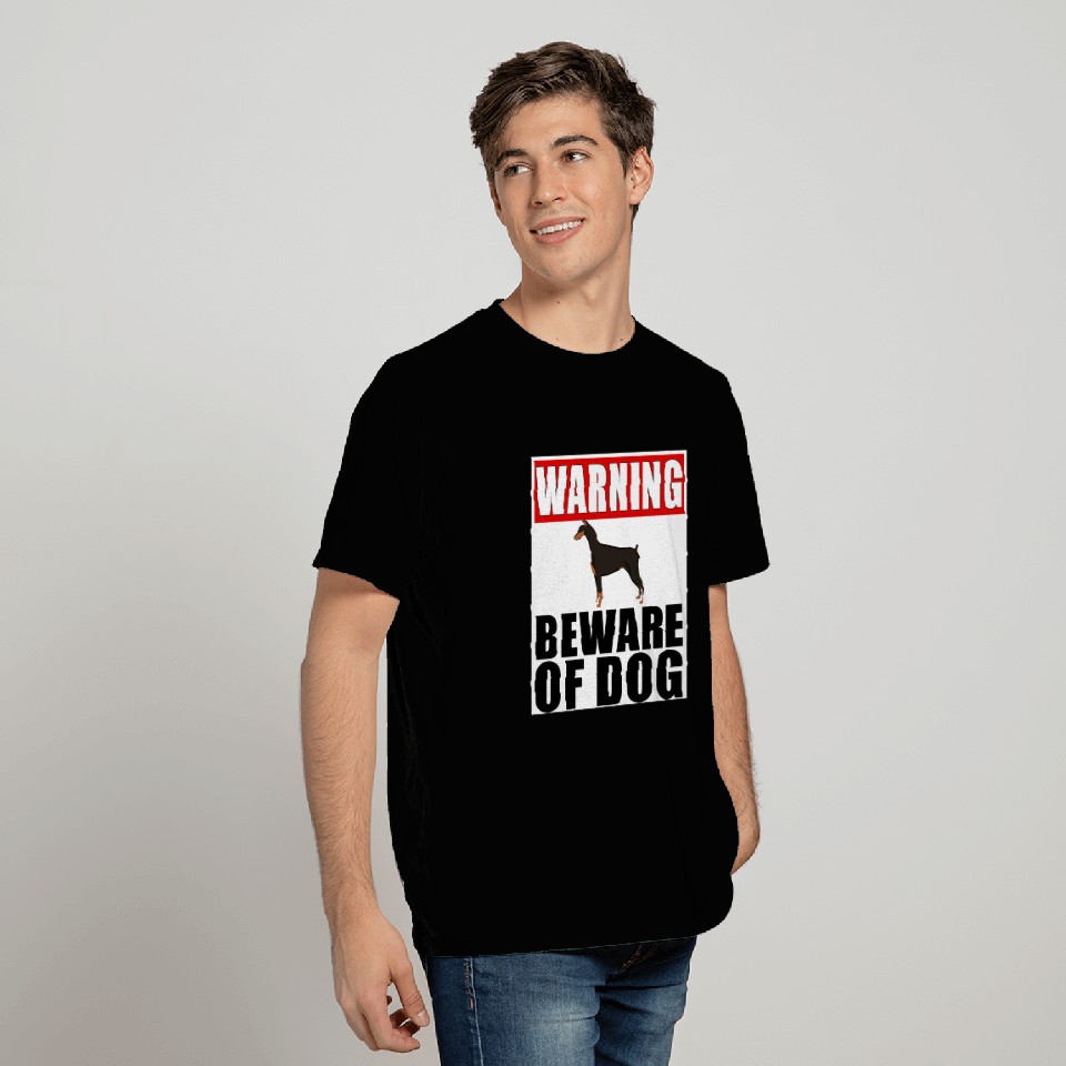 Warning Doberman Beware Of Dog T Shirts