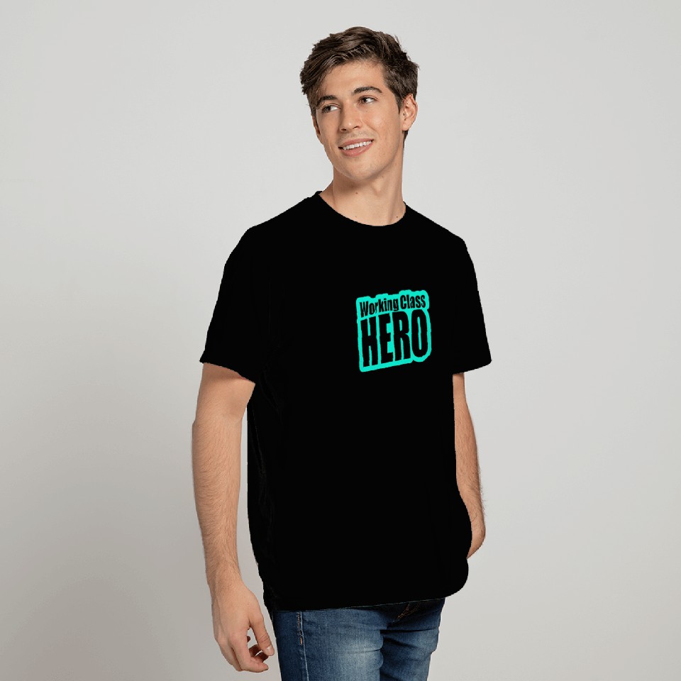 Working Class Hero New T Shirts