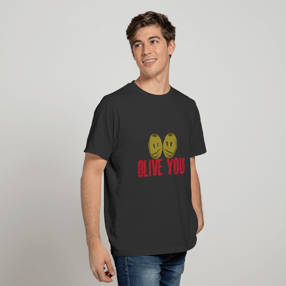 Olive you gift T Shirts T Shirts