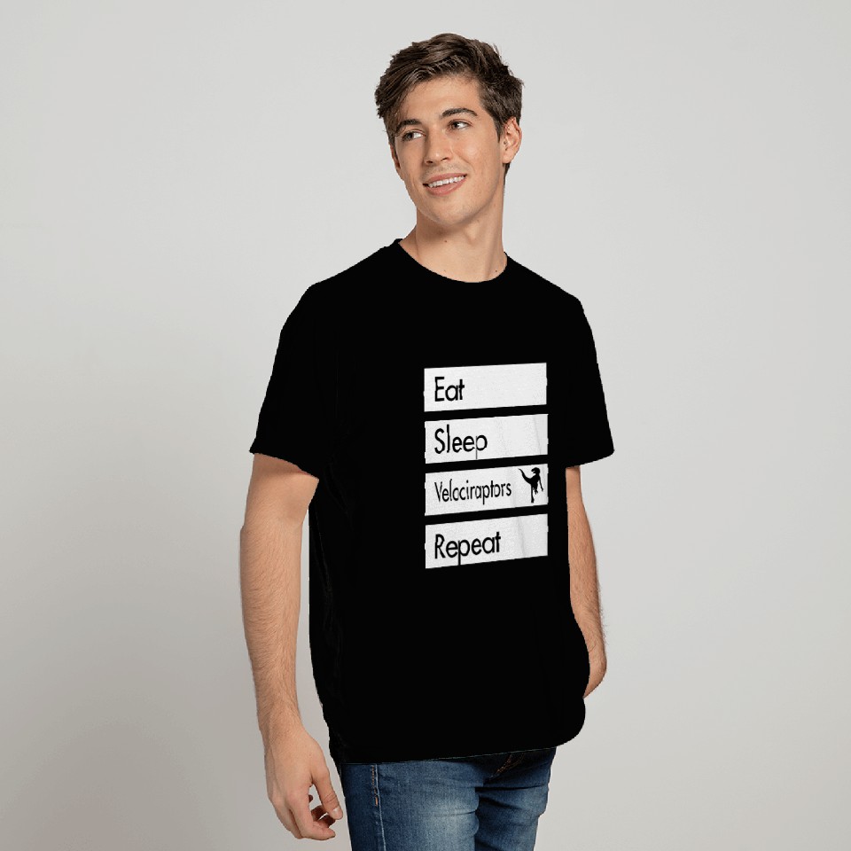 Eat Sleep Velociraptors Repeat - Velociraptor Desi T Shirts