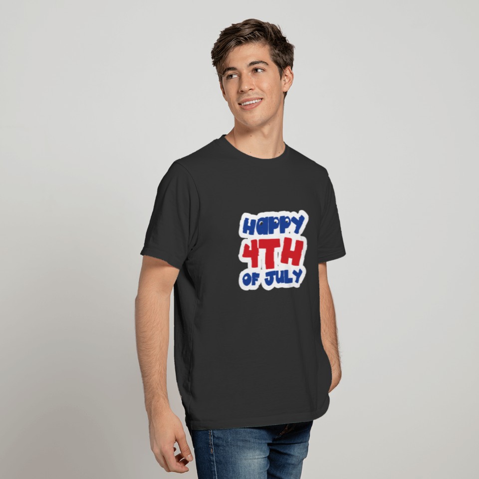 Happy 4th July Red White and Blue Gift T-shirt