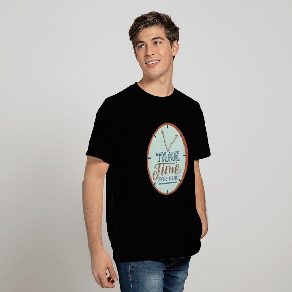 Take Time For God Christian Religious Blessings T Shirts