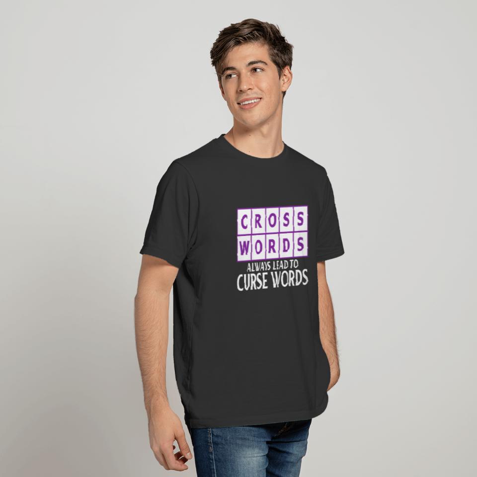 Crosswords Lead to Curse Words Puzzler Gift T-shirt
