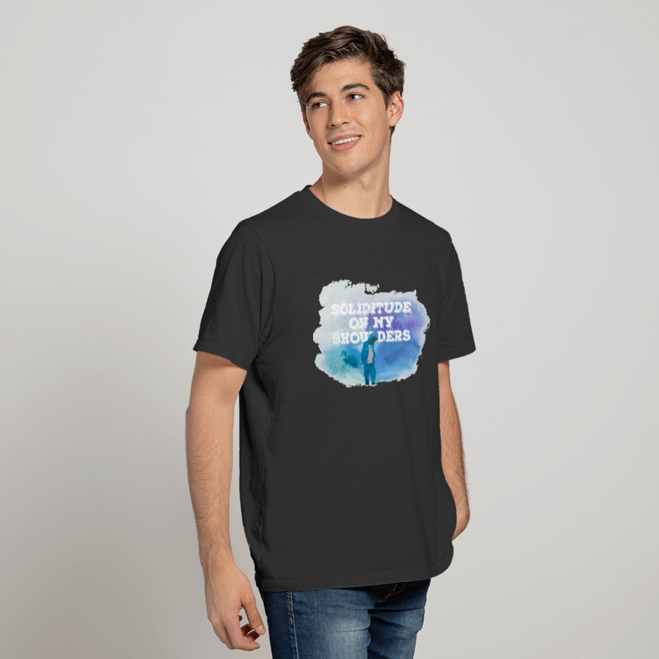 Solitude on My Shoulders T-shirt