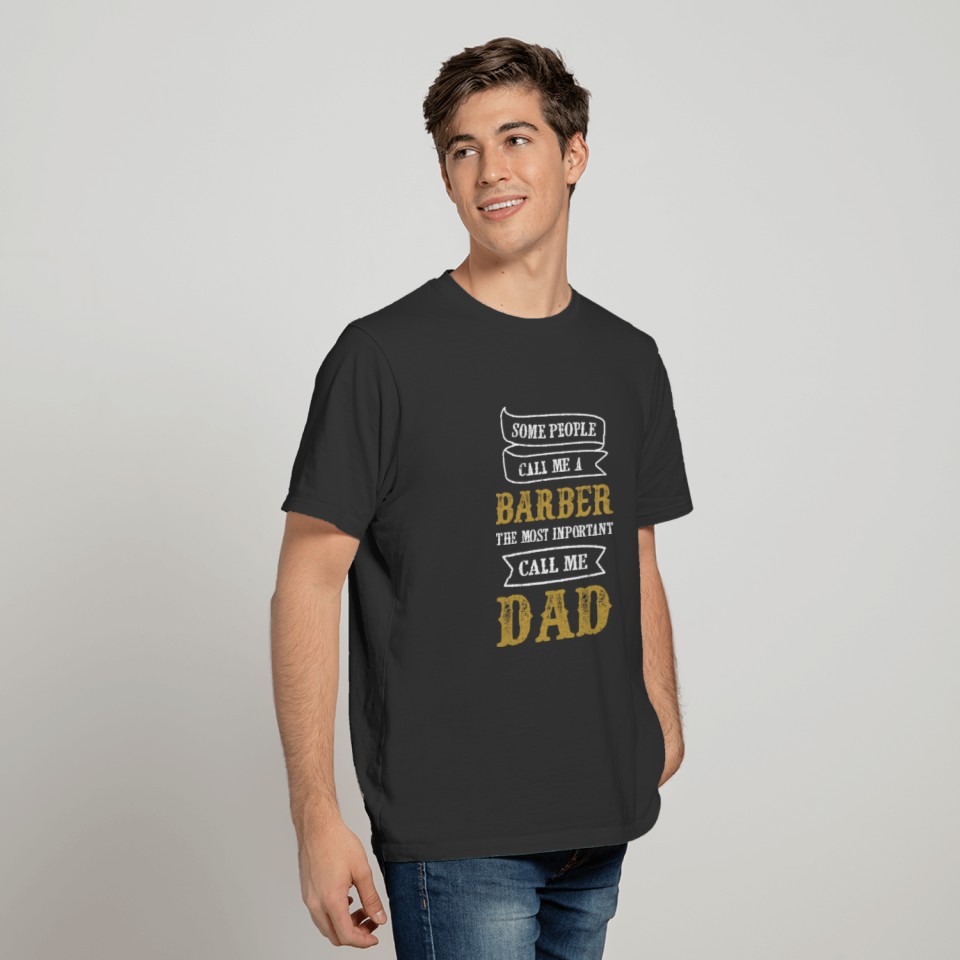 BARBER DAD Fun Hairdresser Stylist Men Father Gift T Shirts