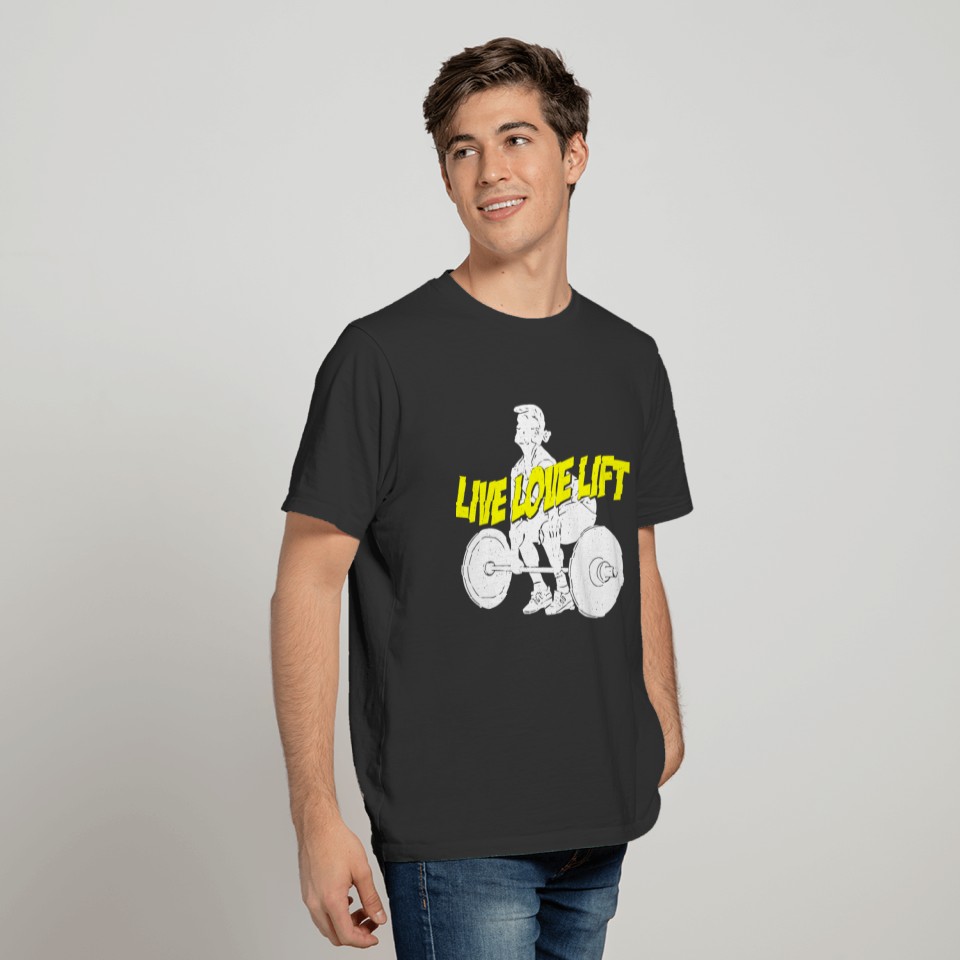 live love lift T-shirt