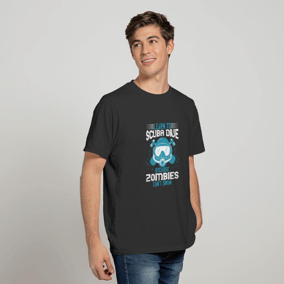 Diving Tshirt Design learn to scuba dive because T-shirt