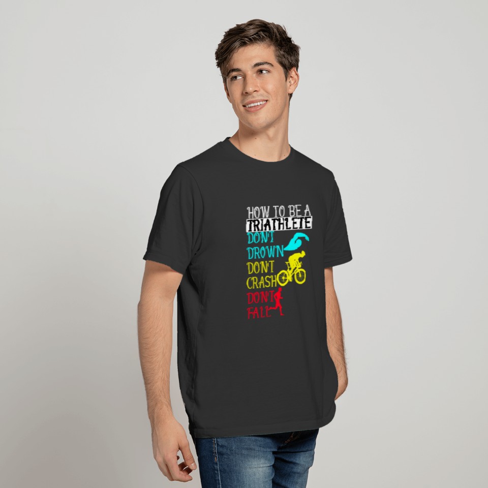 Funny triathlete gift T-shirt