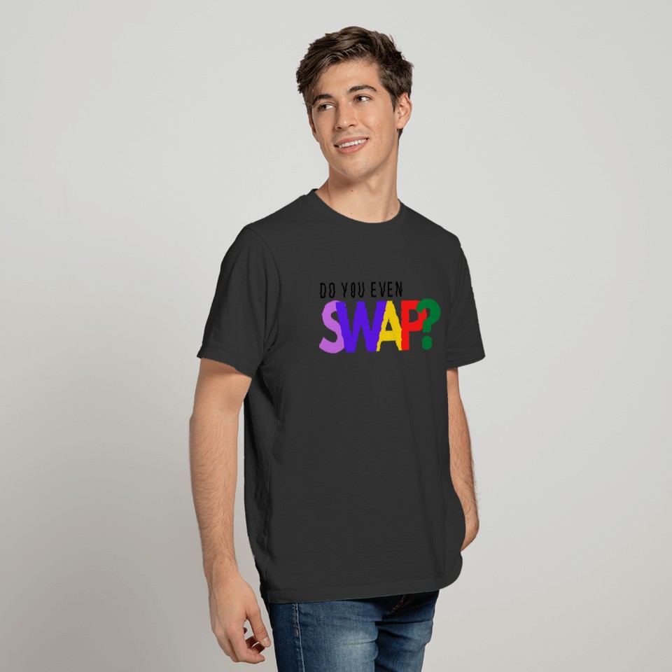 Do You Even Swap Podcast Logo T-shirt