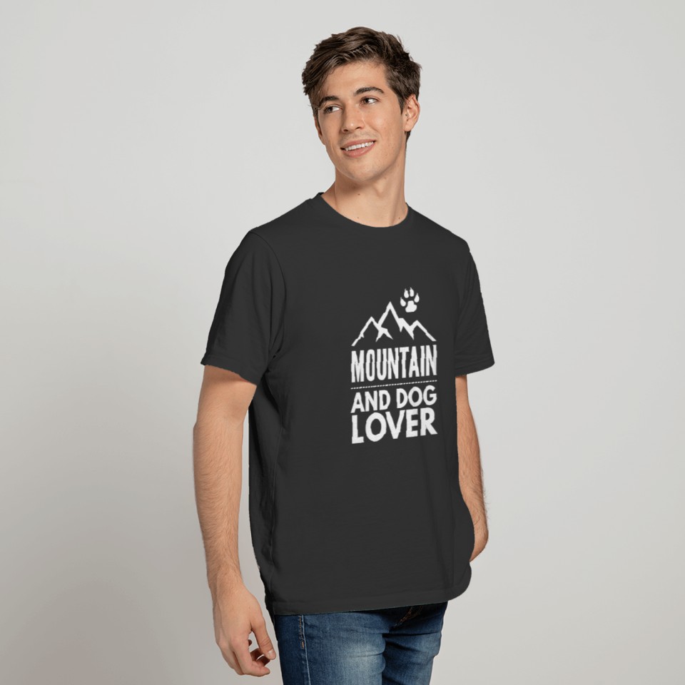 Mountain and Dog Lover Slogan Gift T-shirt