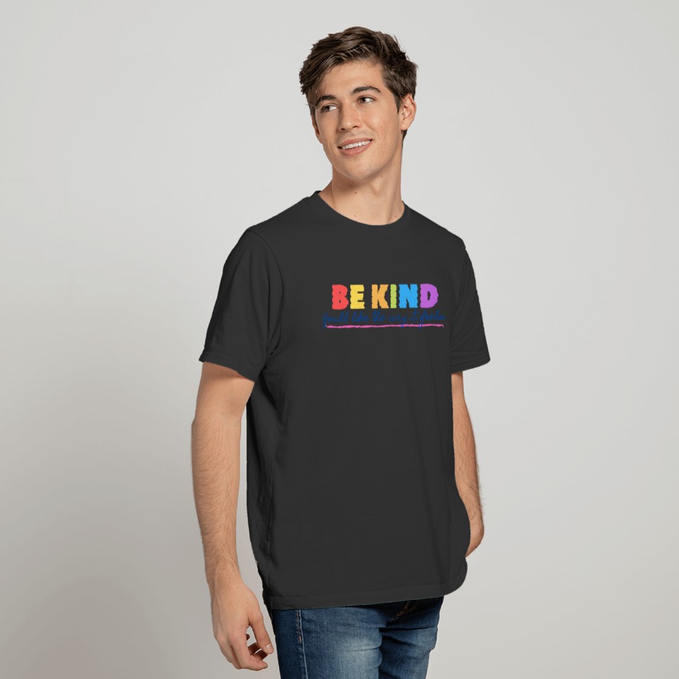 Be Kind: You'll like the way it feels. T-shirt