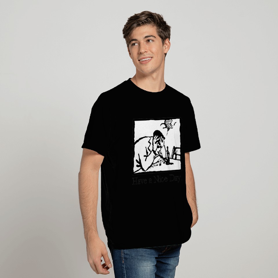 Have A Nice Day Graphic T Shirts