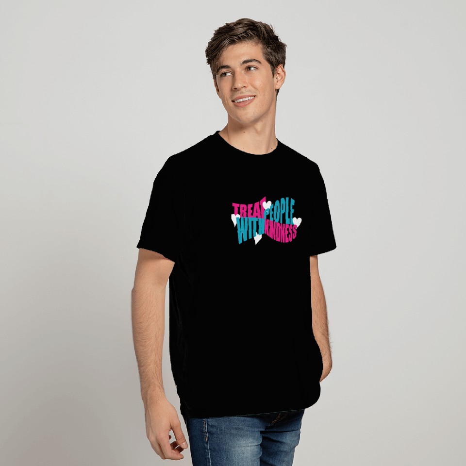 Treat People With Kindness Pullover T Shirts