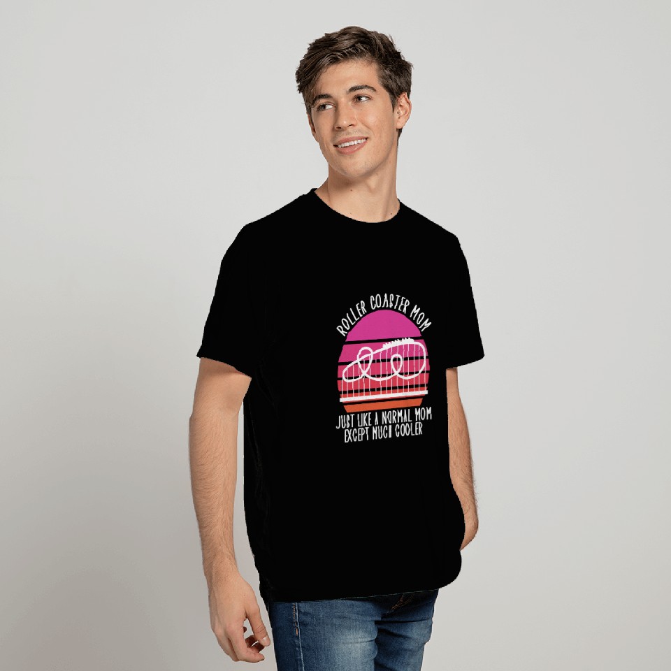 roller coaster mom T Shirts
