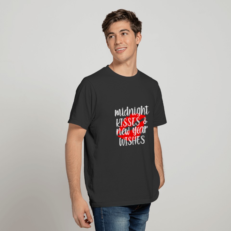 New Year Midnight Kisses Wishes Cheers T-shirt