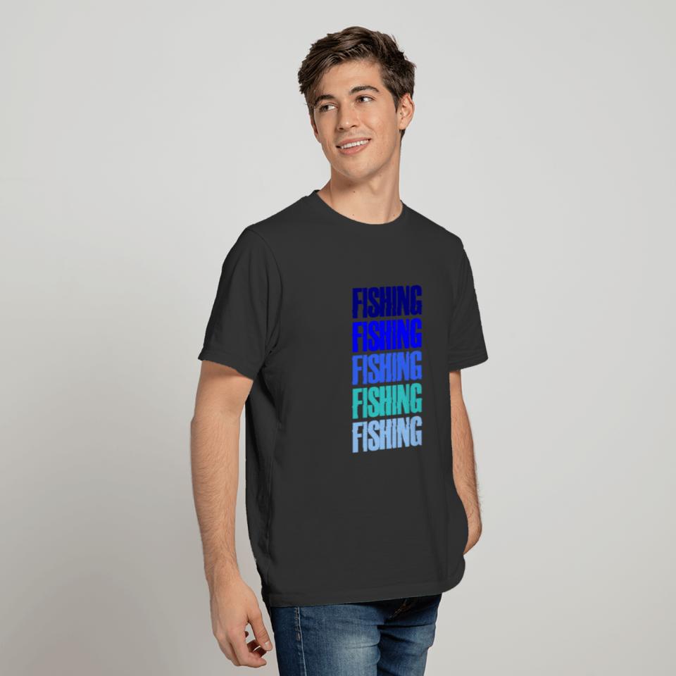 Fishing - Fisher - Fish - Fisherman - fishery T-shirt