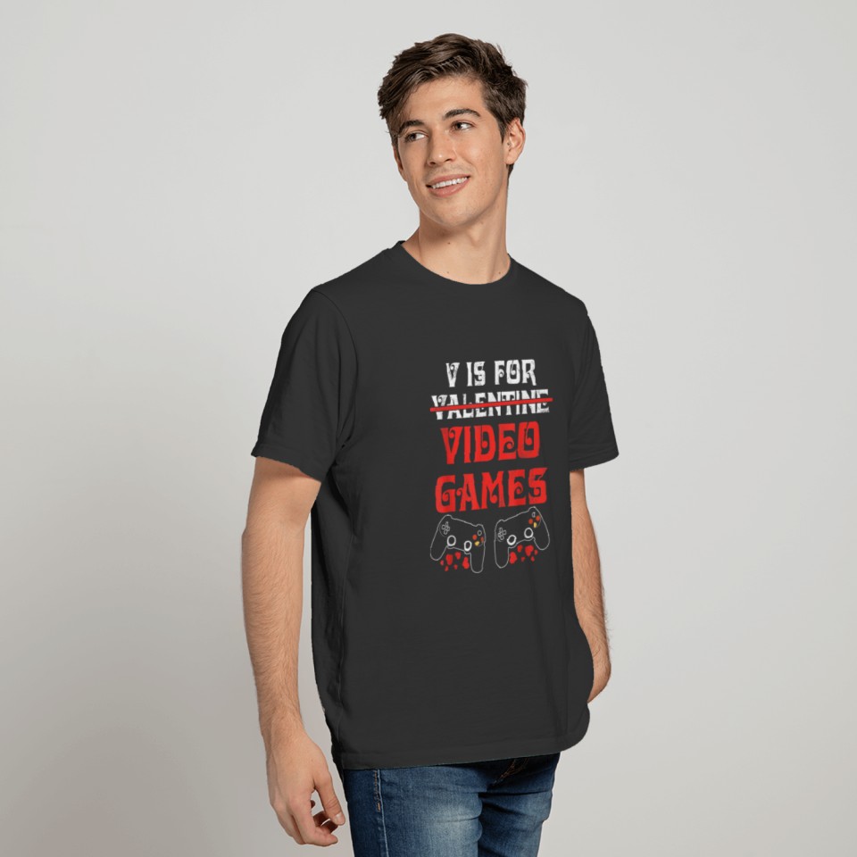 V Is For Video Games Funny Valentines Day Gamer Bo T-shirt
