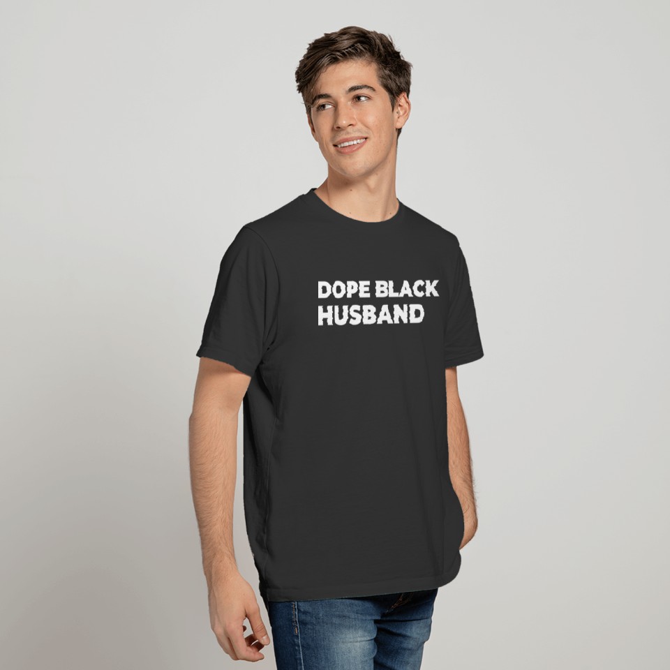 Dope Black Husband T Shirts