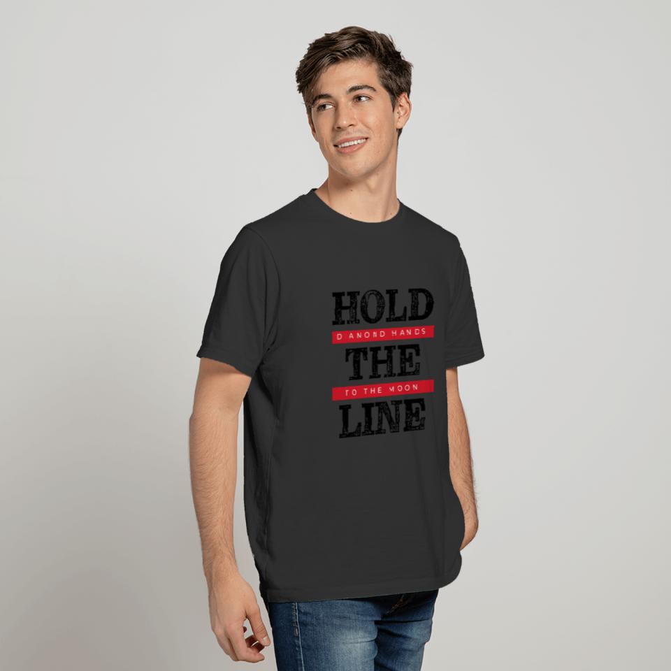Hold The Line - Diamond Hands To The Moon T-shirt