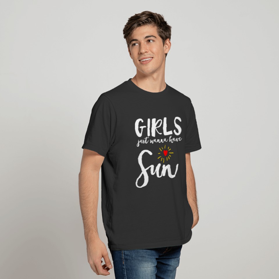 Women Girl Just Wanna Have Sun Mom Daughter Mother T Shirts