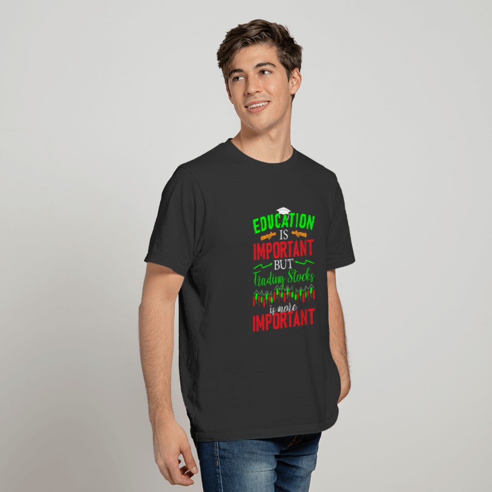Education is important T-shirt