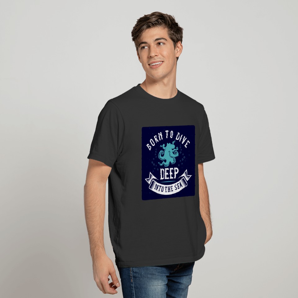 Dive - Scuba Diving - Born To Dive T-shirt