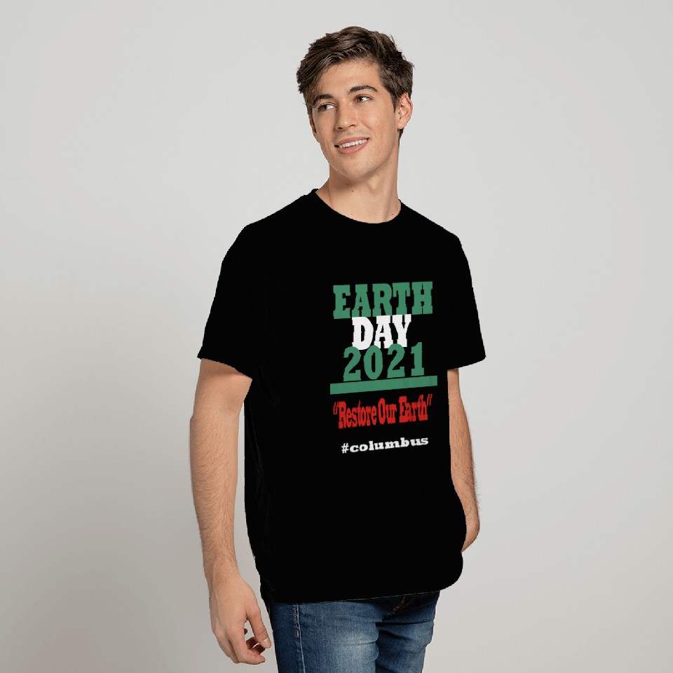 Earth Day 2021 Columbus T Shirts