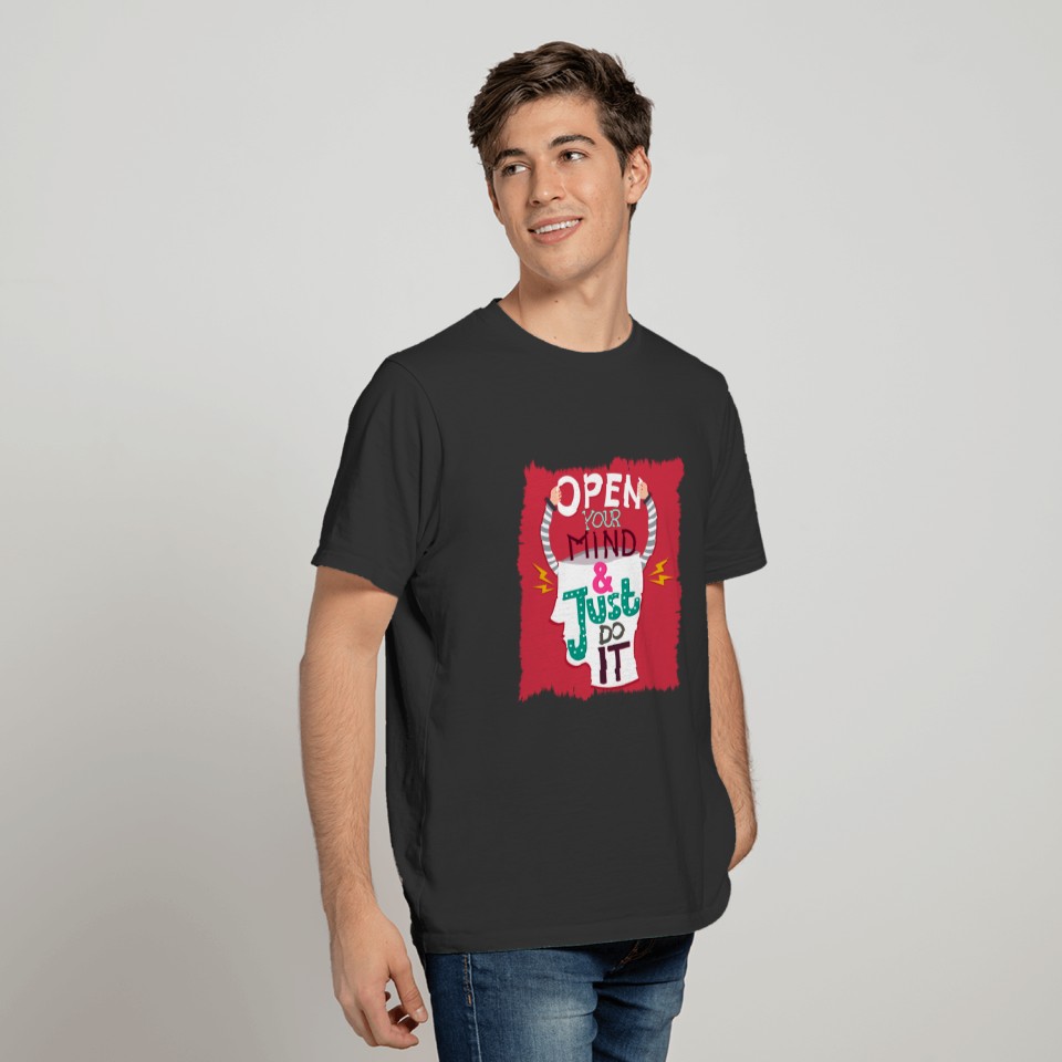 Open your mind and Just do it T-shirt