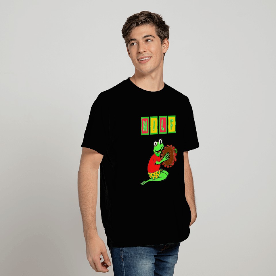 MILF MAN I LOVE FROG T Shirts