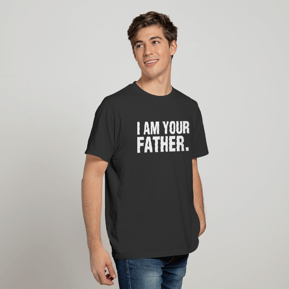 Father's Day - I Am Your Father T-shirt