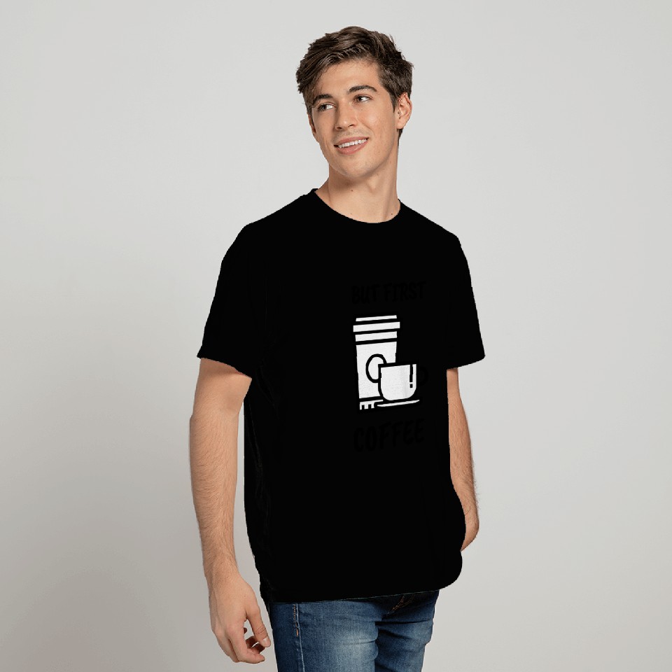 But First Coffee Puns T Shirts