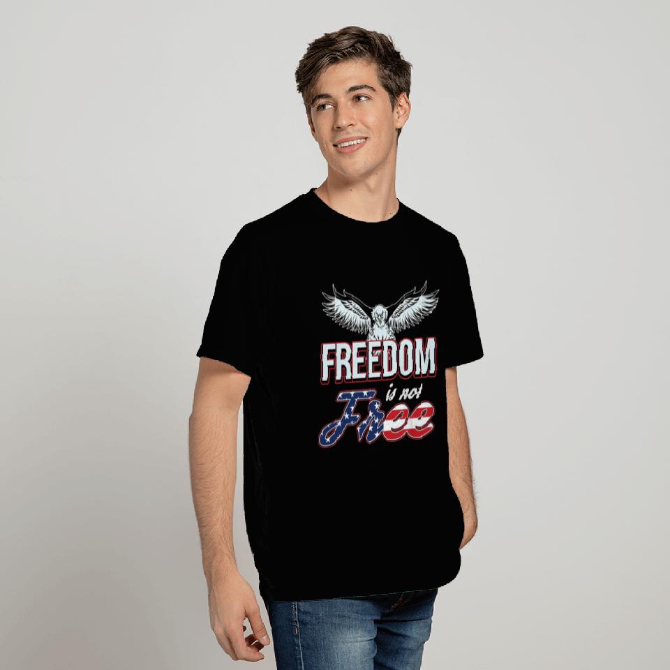 Eagle Freedom is Not Free Independence T Shirts
