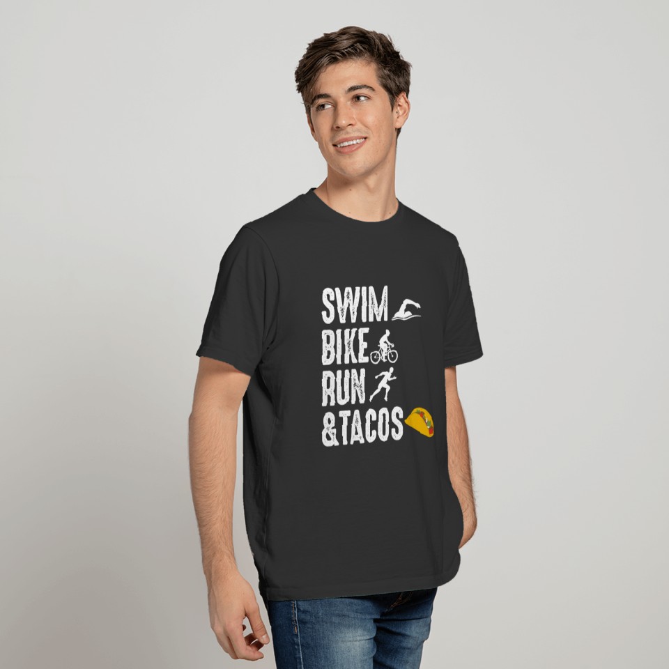 Swim Bike Run Triathlon Triathlete Tacos Funny T-shirt