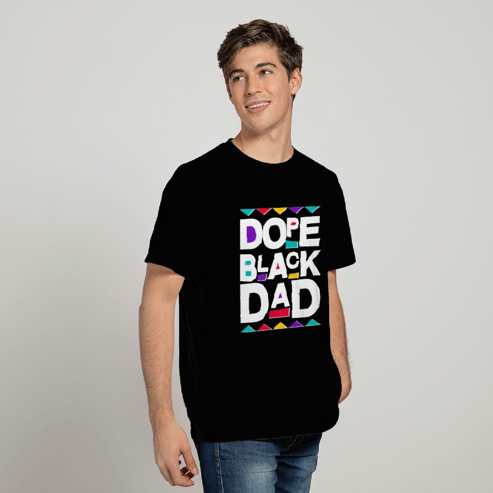 Dope Black Dad T Shirts