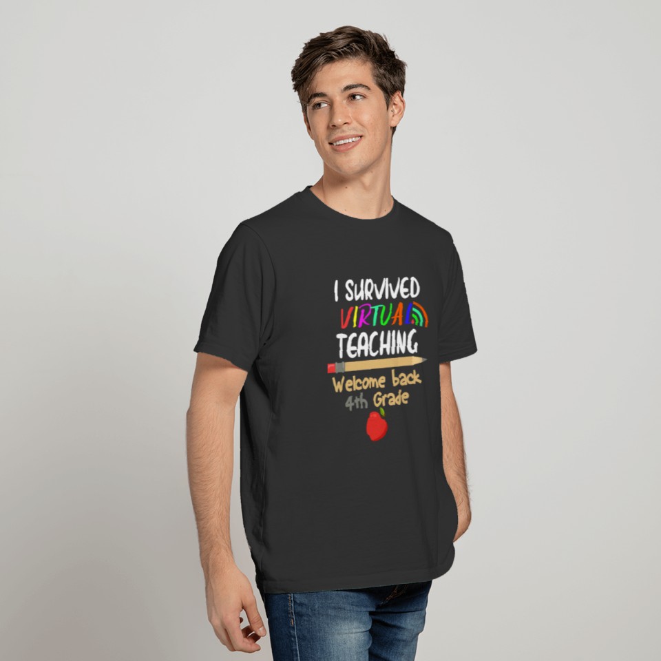 i survived virtual teaching welcome back 4th Grade T-shirt