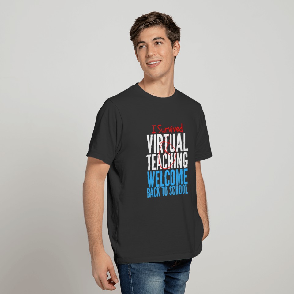 I Survived Virtual Teaching Welcome Back To School T-shirt