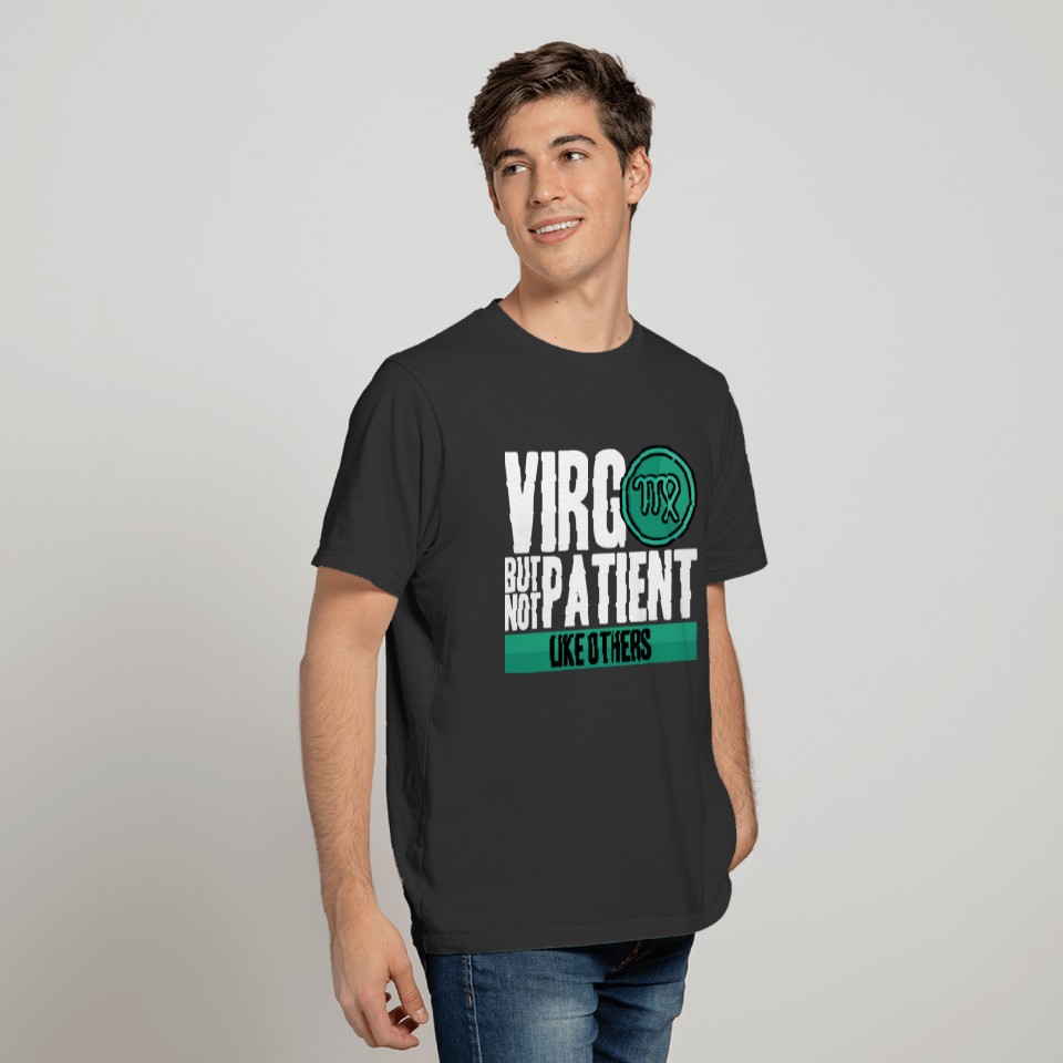 Virgo But Not Patient Like Others T-shirt