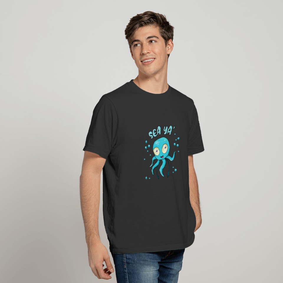 Sea Ya Cute Octopus Chibi Kraken Kawaii Squid Fun T-shirt
