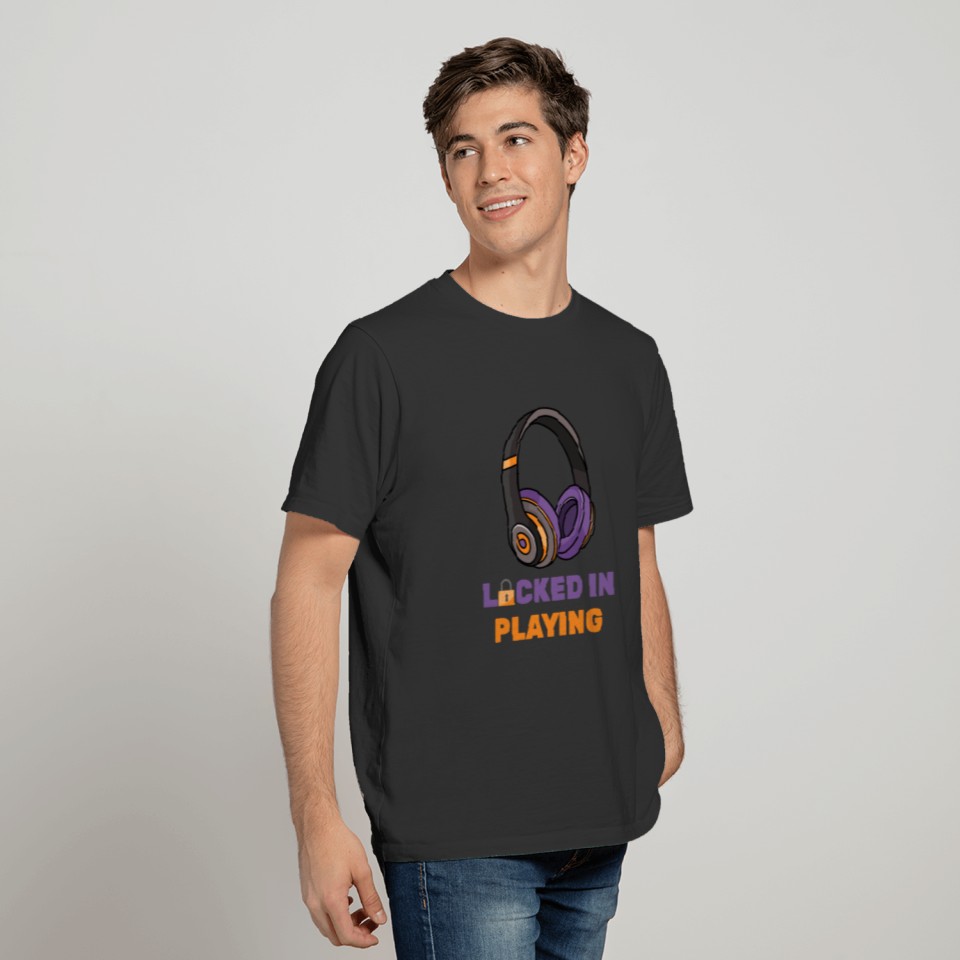 Streamer - Locked In Playing - Video Games - T-shirt