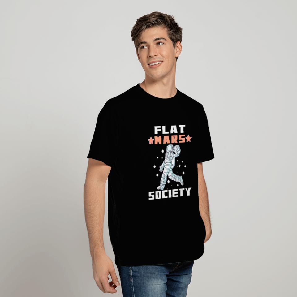 Flat Mars Society Flat Earth Gift funny T Shirts