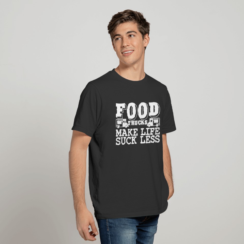 Food Truck Joke Trucker Street Food Cart Booth T-shirt